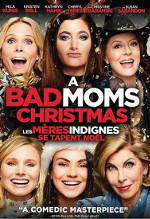 A Bad moms Christmas (Les mres indignes ftent Nol)