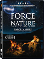 Force of Nature - The David Suzuki Movie