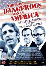 The Most  Dangerous Man in America: Daniel Ellsberg and the  Pentagon papers